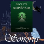 Secrets de Serpentards bientôt sur Sonorus !